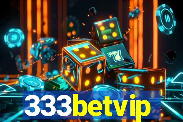 333betvip