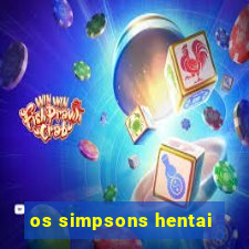 os simpsons hentai