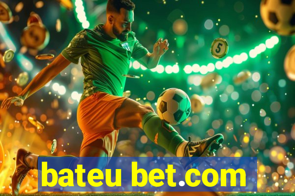 bateu bet.com