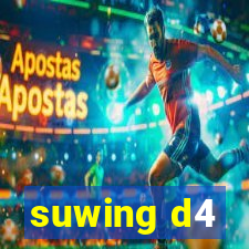 suwing d4