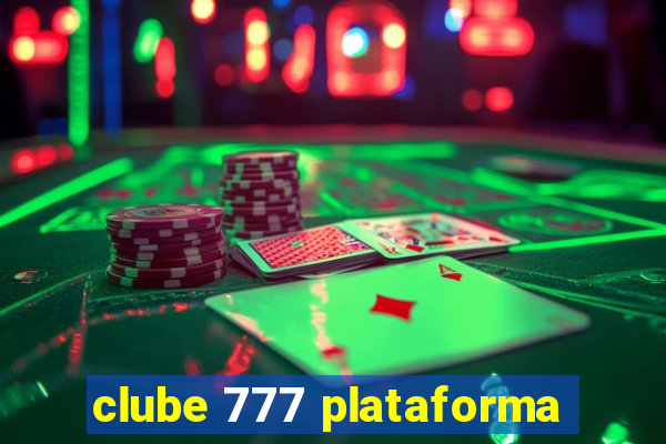 clube 777 plataforma