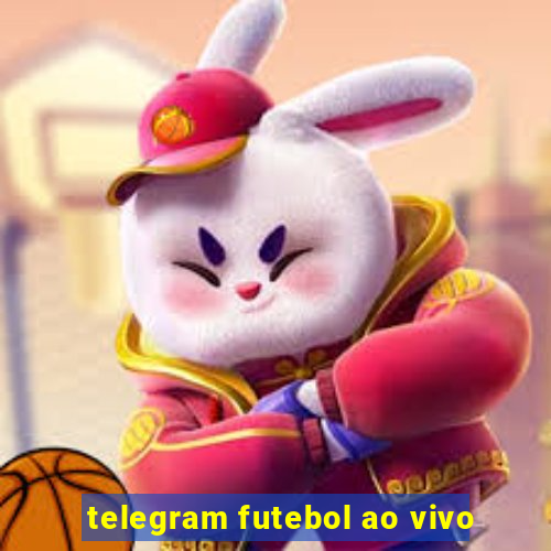 telegram futebol ao vivo