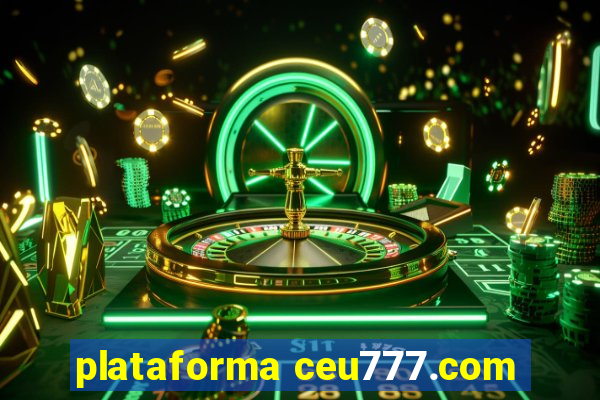 plataforma ceu777.com