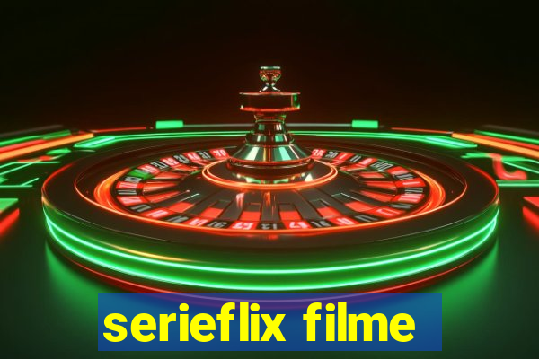 serieflix filme