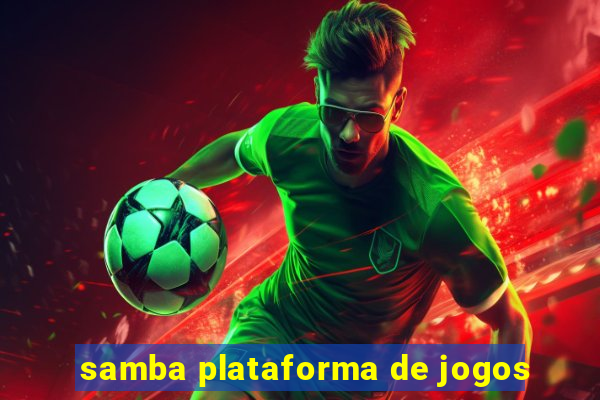 samba plataforma de jogos