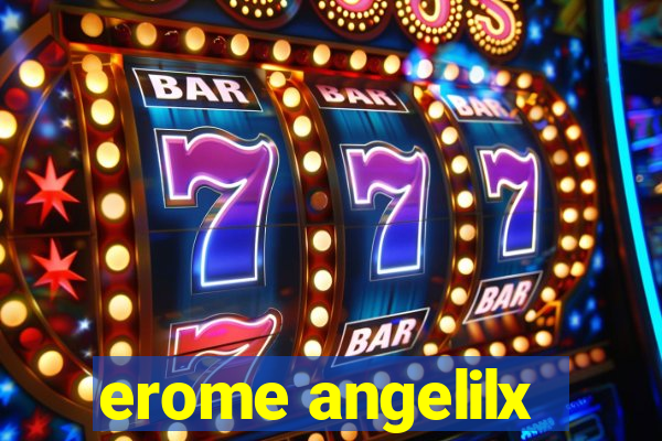 erome angelilx