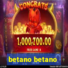 betano betano