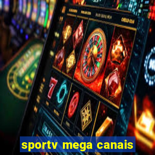 sportv mega canais