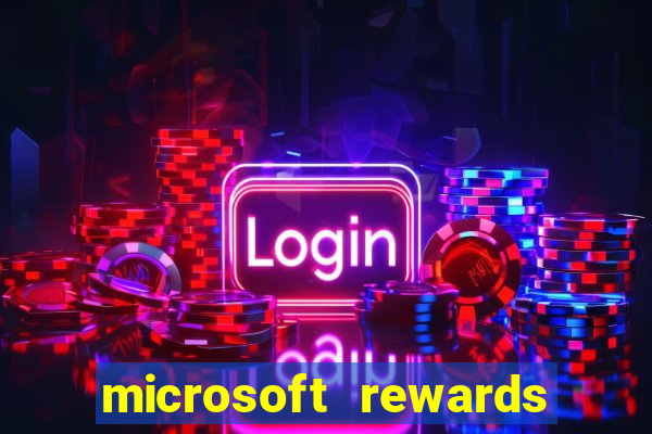 microsoft rewards ganhe recompensas