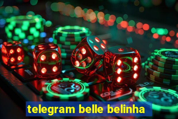 telegram belle belinha