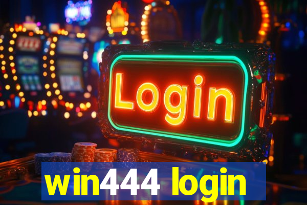 win444 login