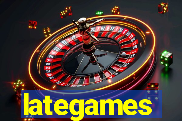 lategames