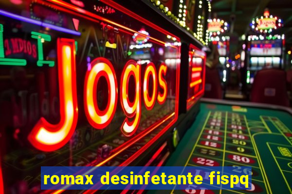 romax desinfetante fispq