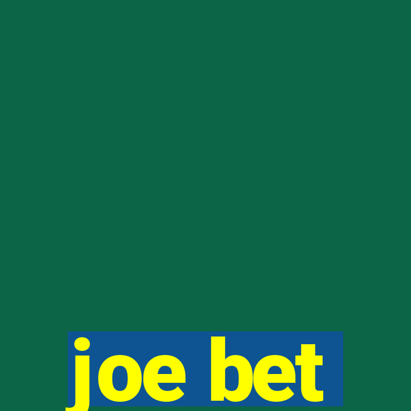 joe bet