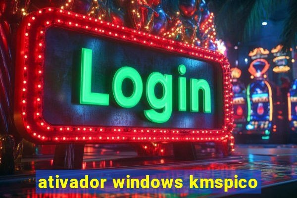 ativador windows kmspico