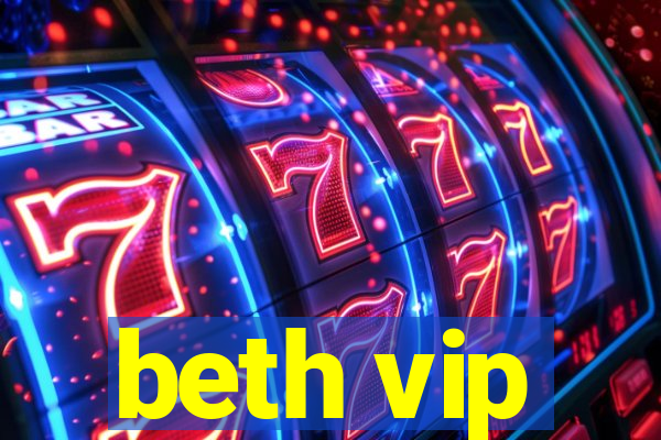 beth vip