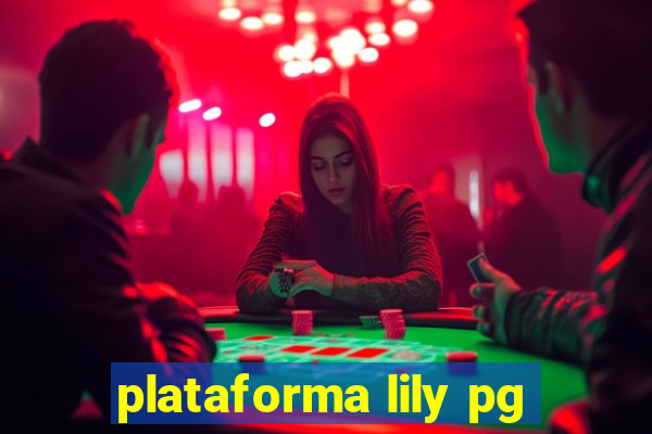 plataforma lily pg