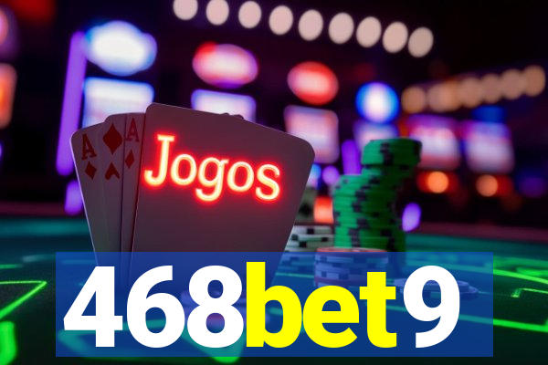 468bet9