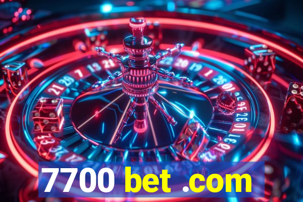 7700 bet .com