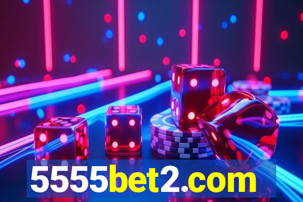 5555bet2.com