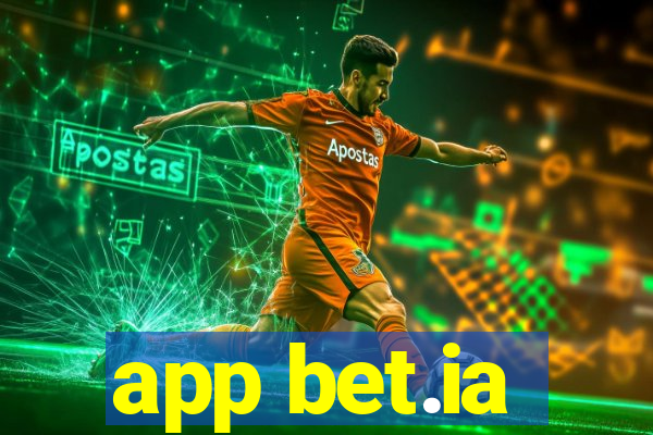 app bet.ia