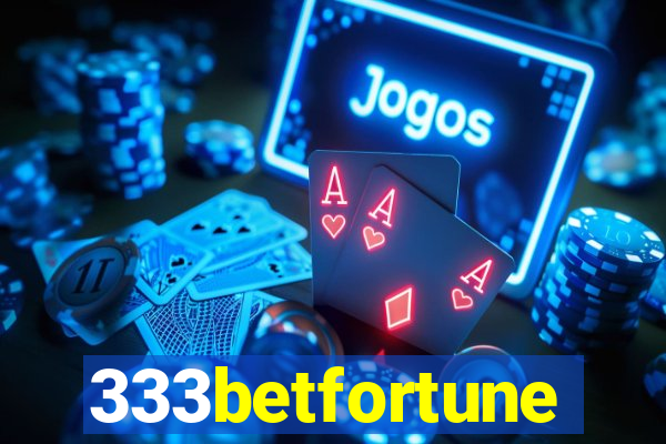 333betfortune