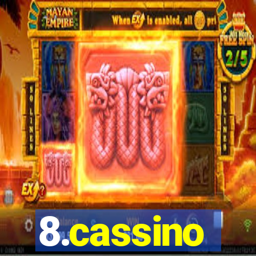 8.cassino