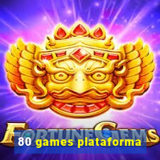 80 games plataforma