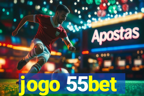 jogo 55bet