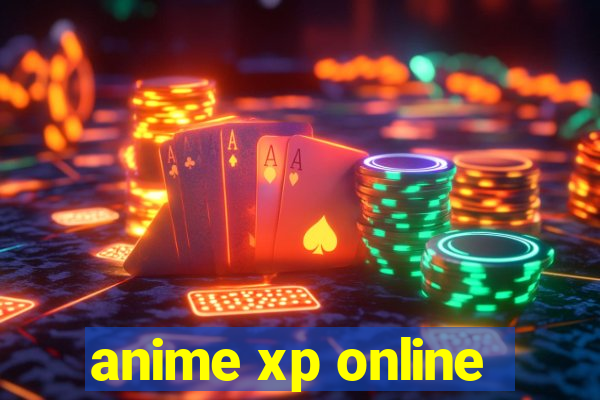 anime xp online