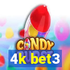 4k bet3