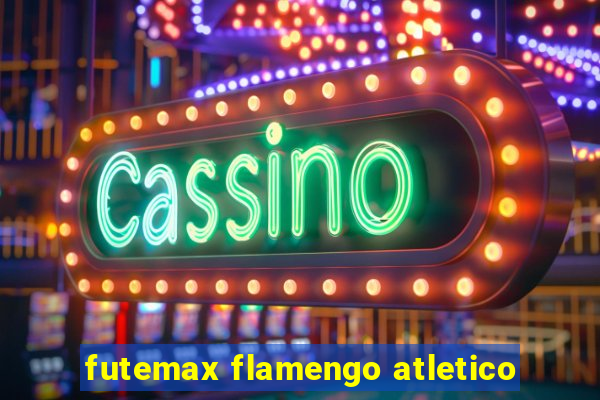 futemax flamengo atletico