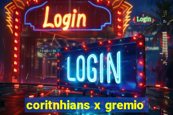 coritnhians x gremio