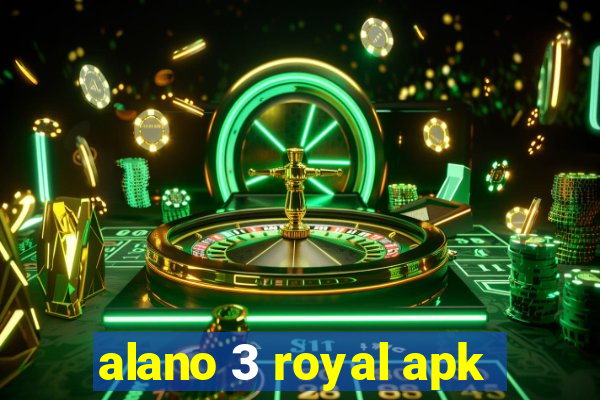 alano 3 royal apk