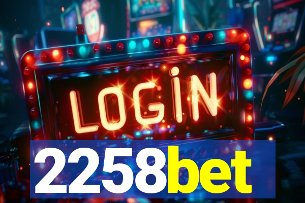 2258bet