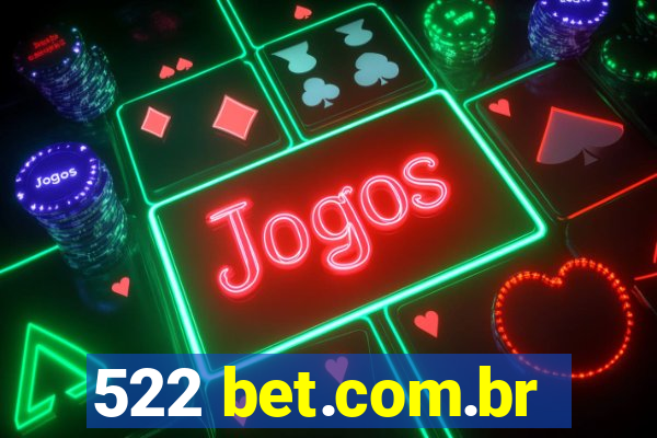 522 bet.com.br