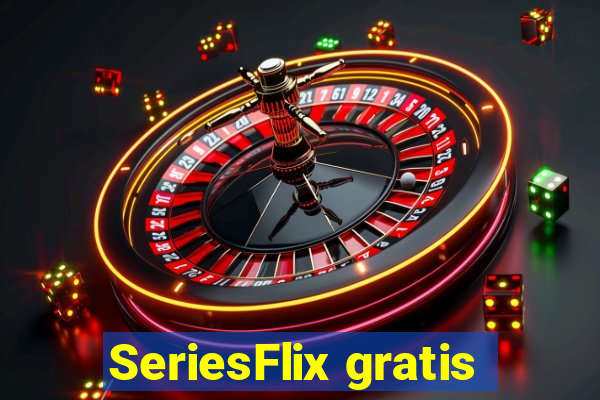 SeriesFlix gratis