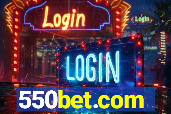 550bet.com