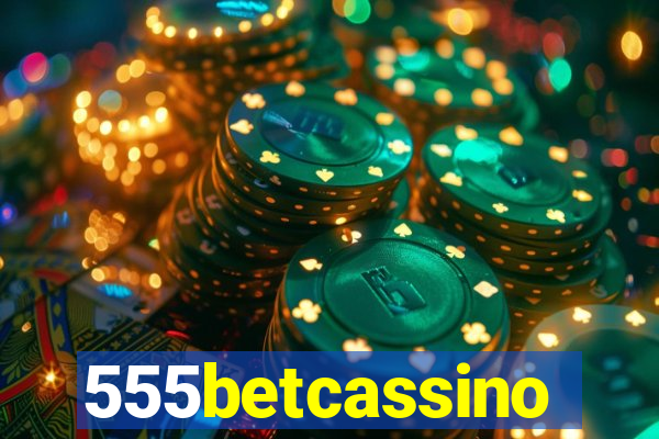 555betcassino