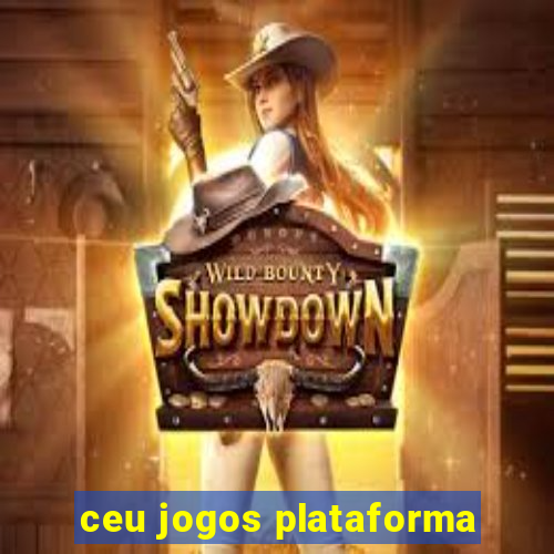 ceu jogos plataforma