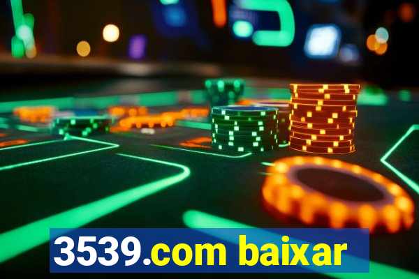 3539.com baixar