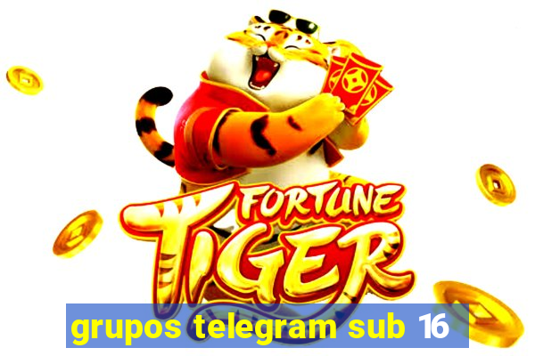 grupos telegram sub 16