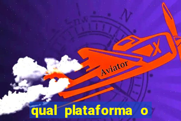 qual plataforma o buzeira joga