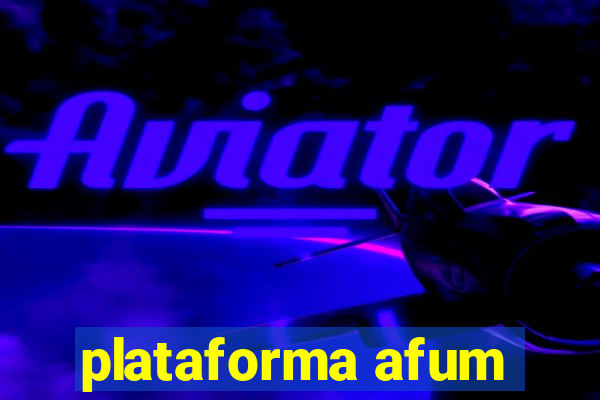 plataforma afum