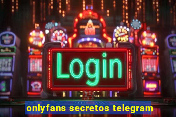 onlyfans secretos telegram