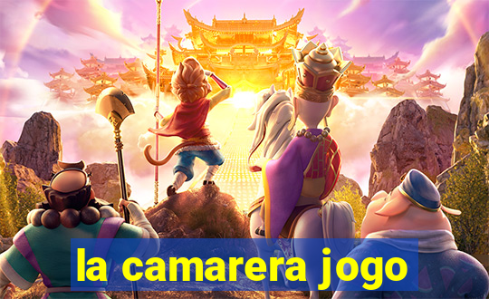 la camarera jogo