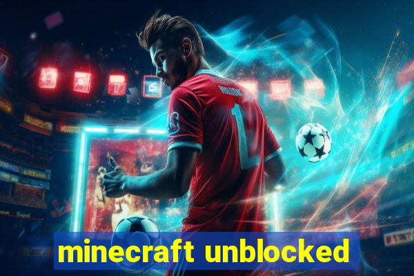 minecraft unblocked