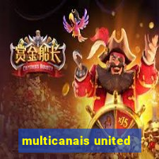 multicanais united