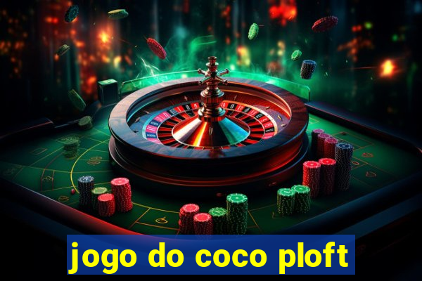 jogo do coco ploft