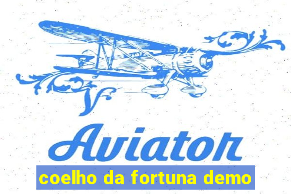 coelho da fortuna demo